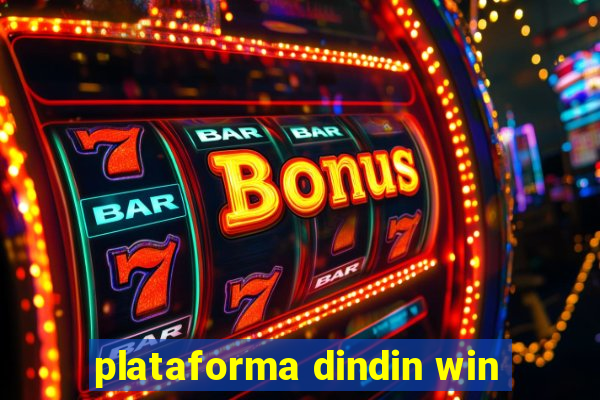 plataforma dindin win